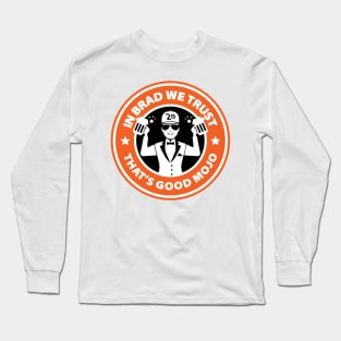 In Brad We Trust (Beers Orange) Long Sleeve T-Shirt